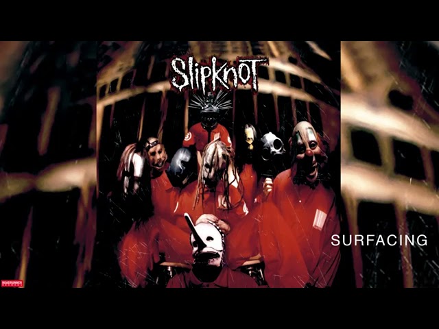 Slipknot - Surfacing 1 hour class=