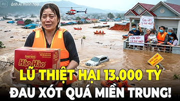 Đại Hồng Thủy 2025: 13.000 Tỷ Tan Biến, Miền Trung–Tây Nguyên Gào Thét Trong Cuộc Chiến Sinh Tồn