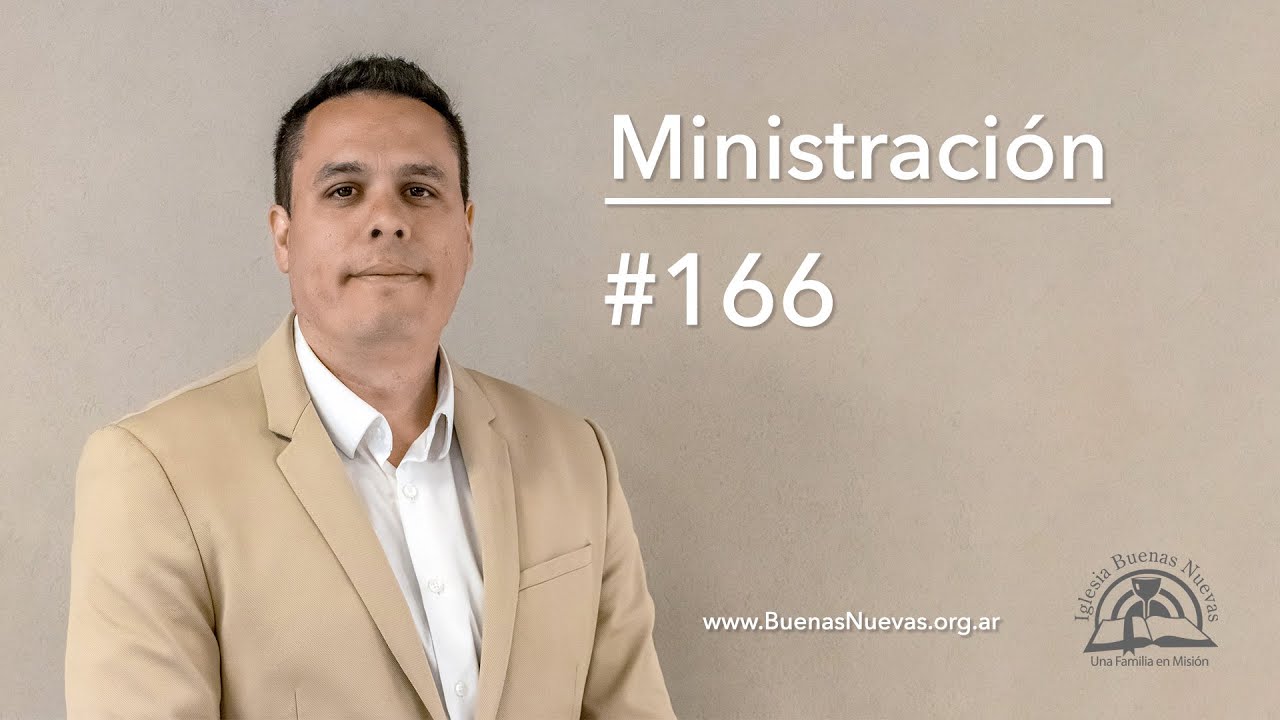 Ministración #166 | Iglesia Buenas Nuevas CABA