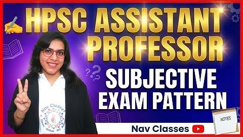 HPSC Assistant Professor Subjective Exam Pattern | By Navdeep Mam