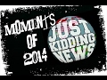 Best Of JustKiddingNews 2014