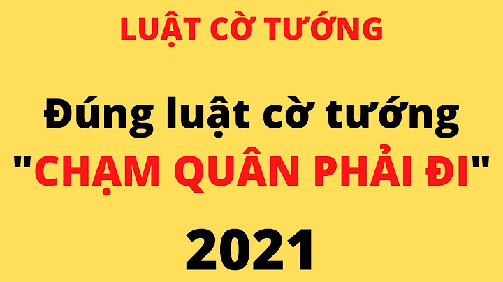 Luật cờ vua cấm chiếu tướng quá bao nhiêu lần năm 2024