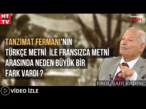 Tanzimat Fermanı'nın Türkçe Metniyle Fransızca Metni Arasında Neden Büyük Bir Fark Vardı?