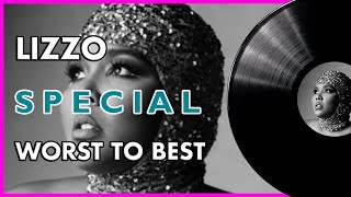 Lizzo - SPECIAL | Ranked WORST to BEST ⭐️