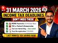 31 March 2026 Deadlines 🚨 Don’t Miss These Tax Rules | MSME, TDS, Tax Saving Trick &amp; Tax Harvesting