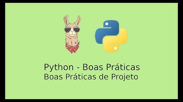 Boas Práticas de Projeto - Python Conceitos Rápidos