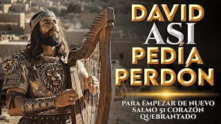 El Secreto de David Para Pedir Perdón | 1 Hora de Salmos que Conmueven a Dios