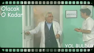 Olacak O Kadar - Yol Bulduk