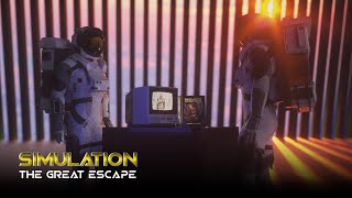 Simulation: The Great Escape - Plot and Teaser