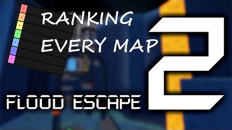 RANKING EVERY MAP ON ROBLOX FLOOD ESCAPE 2!!