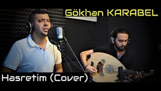 Gökhan Karabel - Hasretim Cover Stüdyo Akustik Performans