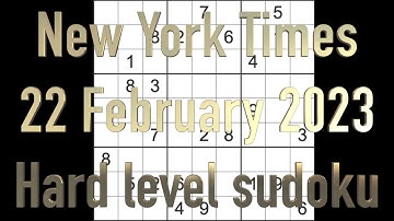 Sudoku solution – New York Times sudoku 22 February 2023 Hard level
