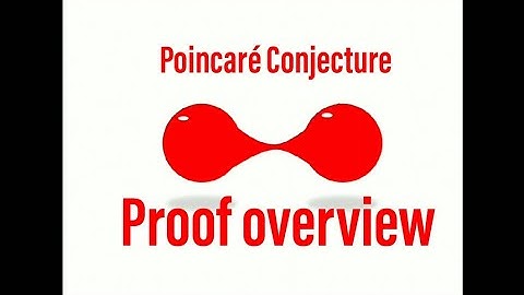 Poincaré Conjecture proof overview | Proof by Grigory Perelman and Richard S Hamilton