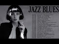 Best Blues Jazz Music - Beautiful Relaxing Blues Music - Best Jazz Blues Songs Ever