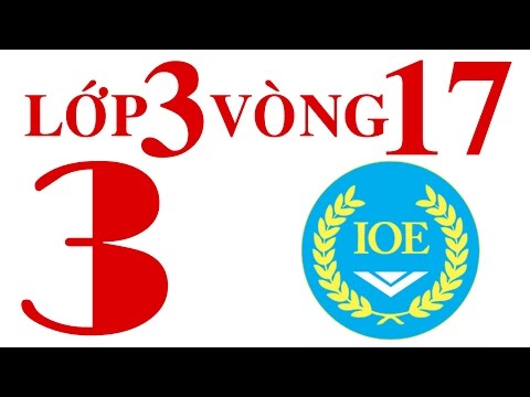 Video IOE Olympic Tiếng Anh lớp 3 vòng 17 năm 2014-2015 - youtube
