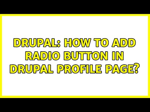 Drupal: How to add radio button in drupal profile page? (3 Solutions!!)