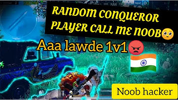 😠😠Random Rich pro Conqueror Player Call me Noob and challenge for 1v1 tdm || PUBGMOBILE