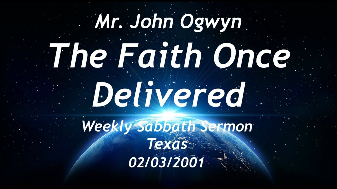 John Ogwyn The Faith Once Delivered