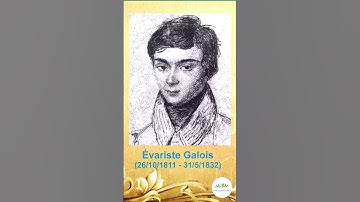 Évariste Galois – nhà toán học thiên tài