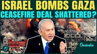 Israel Drops 153 TONNES of BOMBS on Gaza in a Day| Netanyahu BETRAYS Trump| Gaza Ceasefire Crumbles?