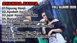 SYAHIBA SAUFA || Full Album Terbaru 2020 || Tepung Kanji (Aku Ra Mundur) || Pergi Hilang Dan Lupakan