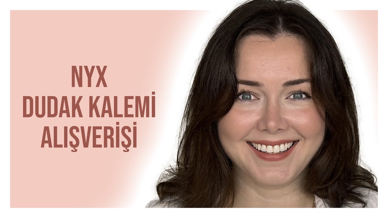 Yeni Alışveriş || NYX DUDAK KALEMLERİ || Günlük bir Makyaj 