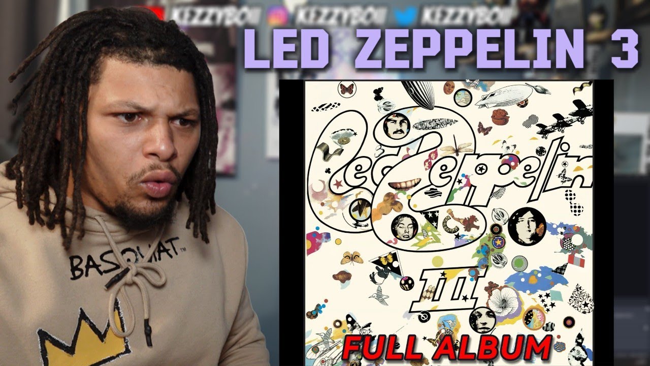 I NEVER HEARD LED ZEPPELIN 3 (Full ALbum) - YouTube
