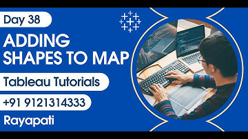 Day 38 - Adding Shapes to Map | Tableau Training Tutorials | Rayapati