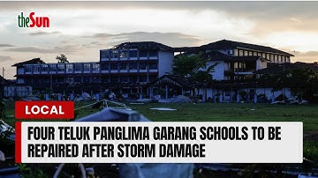 Four Teluk Panglima Garang schools to be repaired after storm damage