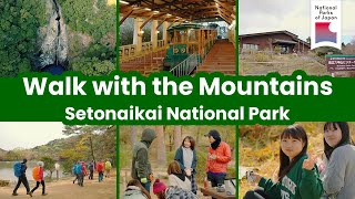 Setonaikai | Live in harmony with the mountains | National Parks of Japan