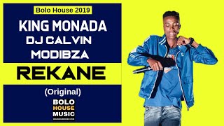 King Monada - Rekane ft Dj Calvin & Modibza (New Hit 2019)