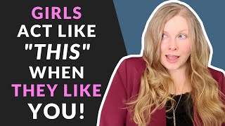 GIRLS ACT LIKE “THIS” WHEN THEY LIKE A GUY  (How To Know If A Girl Likes You)