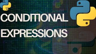 🐍 Python Complete Course for Beginners | Lecture: 8 Conditional Expressions in Python