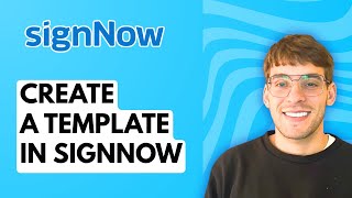 How To Create A Template In Signnow 2026 Full Guide