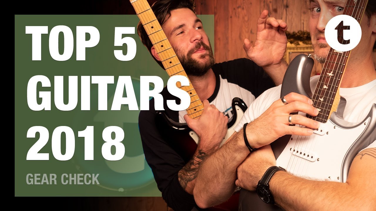 Best New Electric Guitars? Top 5 2018 Thomann YouTube