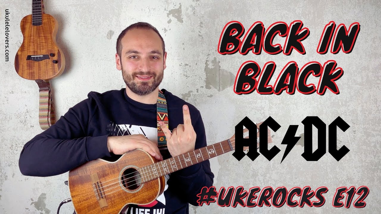 AC/DC Back In Black Ukulele Tutorial - #UkeRocks E12 [rock riffs ...