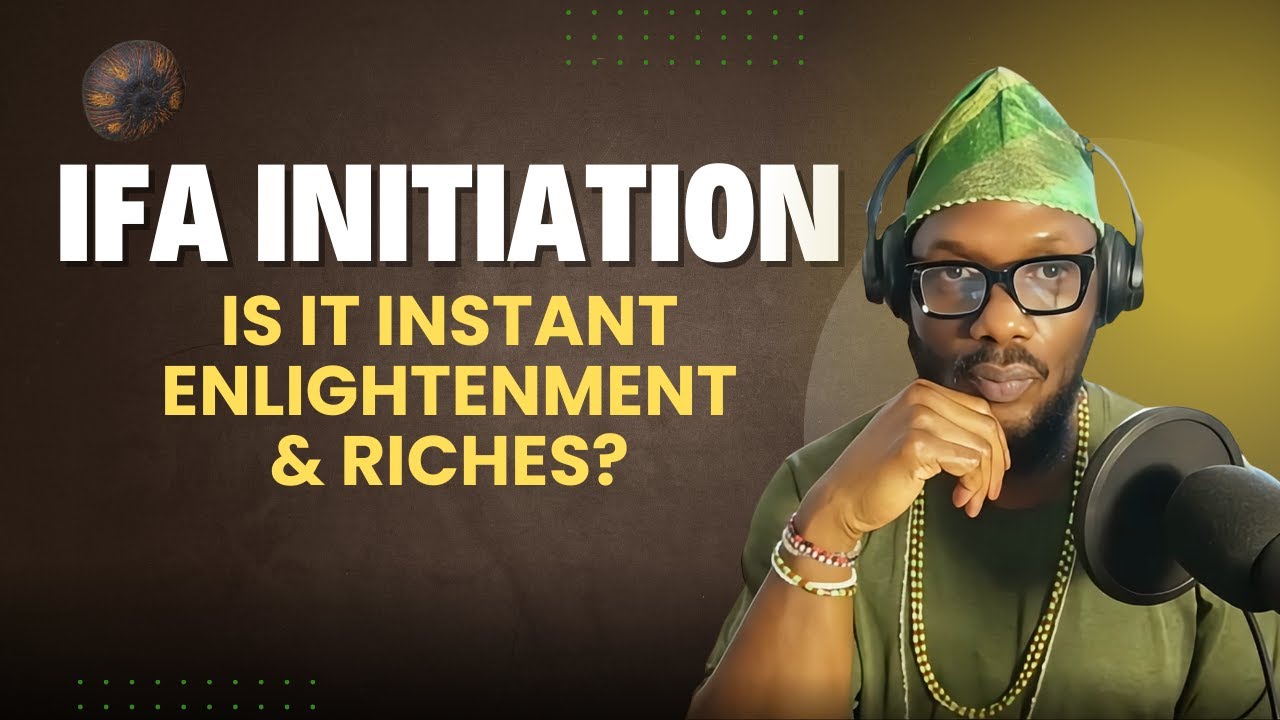 Правда о посвящении Ифа: просветление, богатство и заблуждения