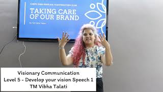 Toastmasters Level 5 - Develop your vision Speech 1
