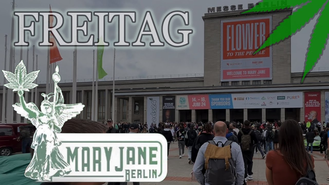 MARY JANE BERLIN | FREITAG | Europas größte Cannabis Messe | VLOG 2024