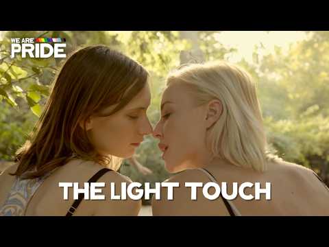 The Light Touch | Lesbian Romantic Comedy Movie | We Are Pride