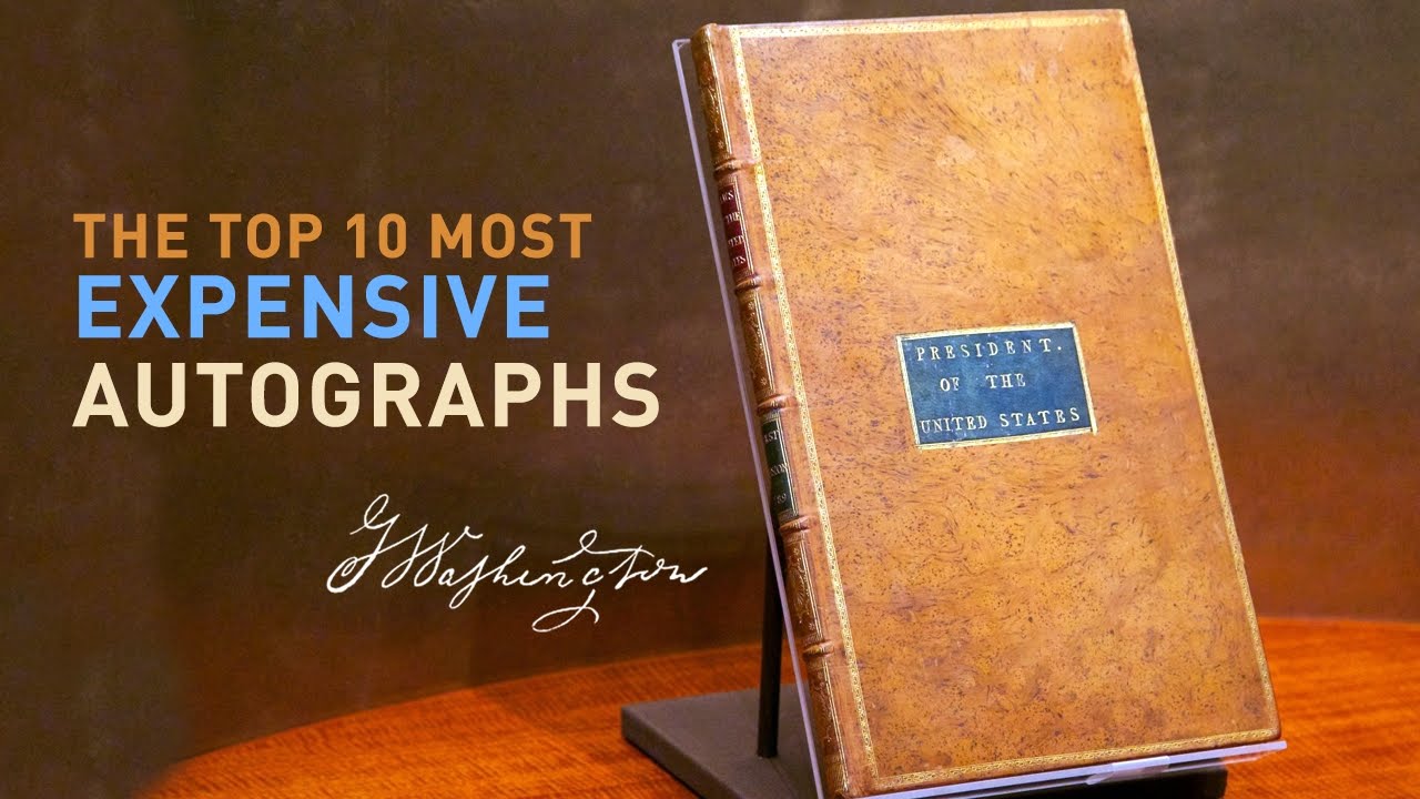 What Is The Most Expensive Autographs - Top 10 Signatures