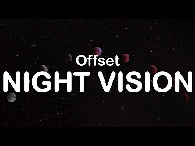 Offset - NIGHT VISION (Clean Lyrics) - YouTube