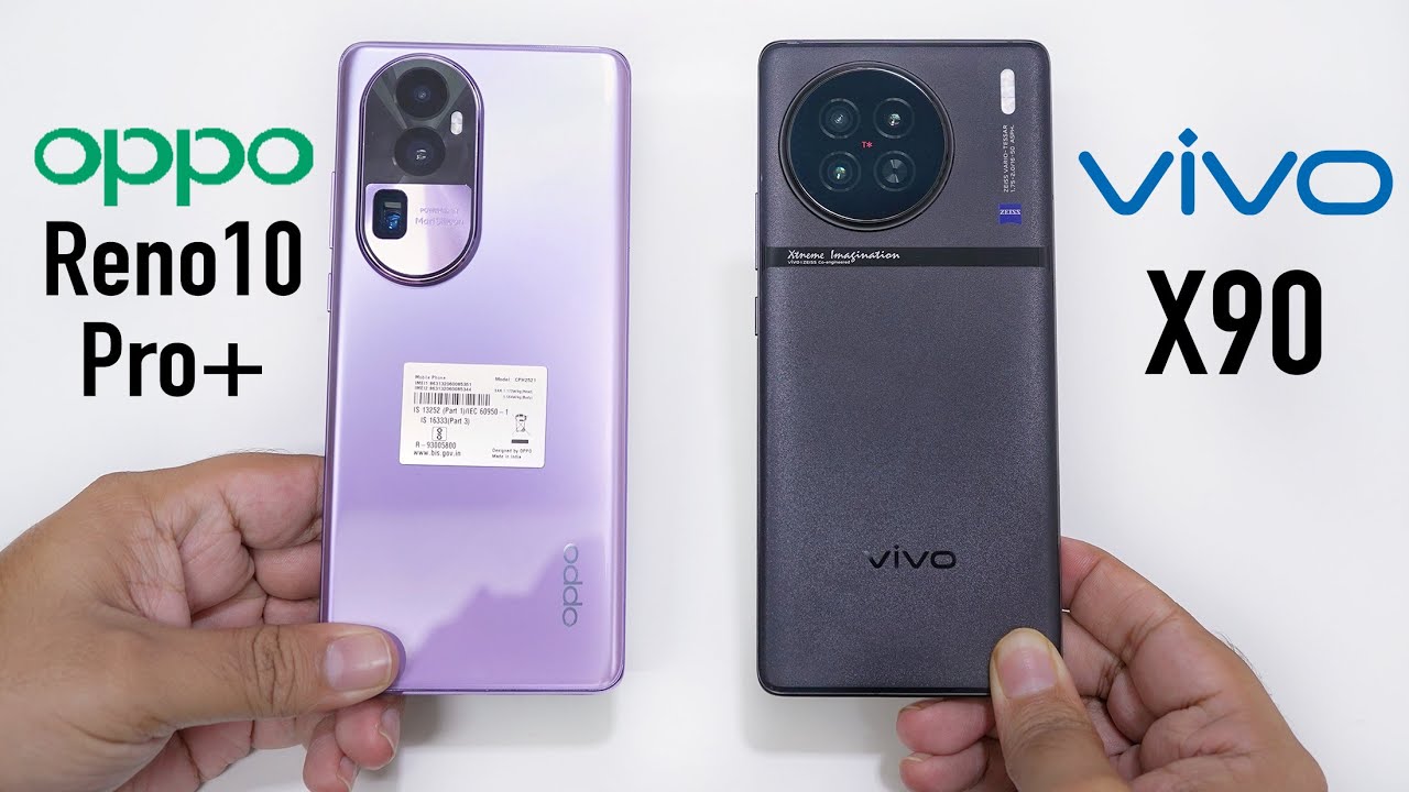 oppo-reno10-pro-plus-vs-vivo-x90-comparison-snapdragon-8-gen-1-vs