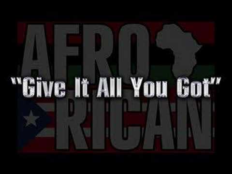 Afro Rican-Give It All You Got