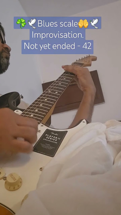 Not yet ended - 42☘️🕊️Blues scale🤲🕊️Improvisation #bluesscale #blues #guitarmusic #guitar #shorts