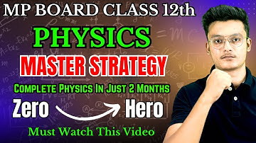 Mp board class 12th Physics in 2 months🎯/ Physics master strategy 2025