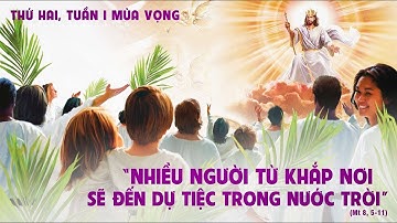 LỜI CHÚA NGÀY 1 - 12 THỨ 2 TUẦN 1 MÙA VỌNG .  PM.CAO HUY HOÀNG, ĐỨC TRỌNG
