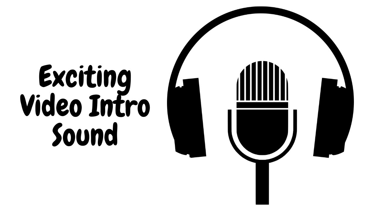 Exciting Video Intro Sound (Copyright Free) - YouTube