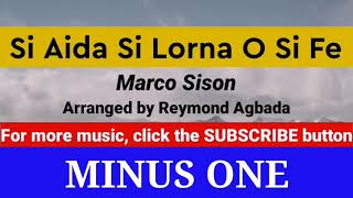 Si Aida Si Lorna O Si Fe | Marco Sison (Minus One/Karaoke)