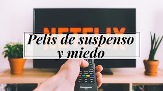 Series y películas de miedo/suspenso que están en Netflix | Chris Sevilla